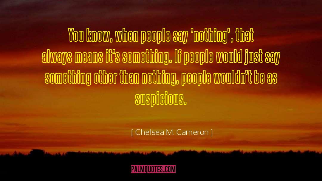 You Know When quotes by Chelsea M. Cameron