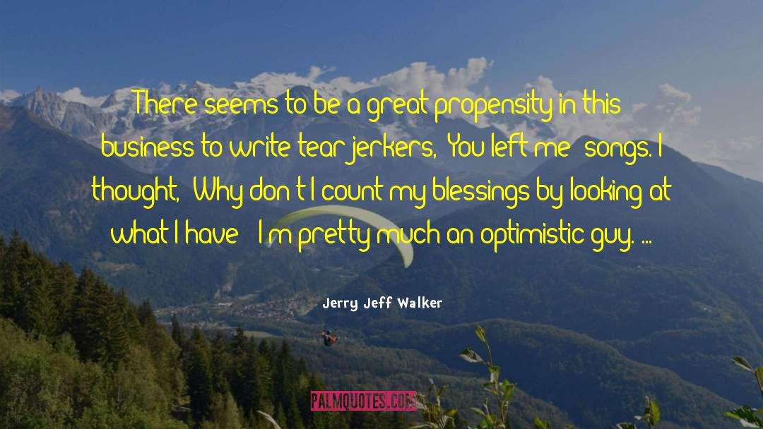 You Left Me quotes by Jerry Jeff Walker