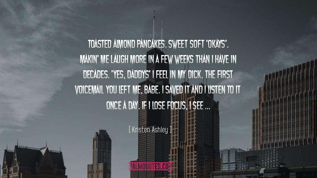 You Left Me quotes by Kristen Ashley