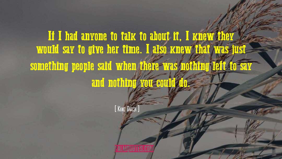 You Left Me quotes by Kami Garcia