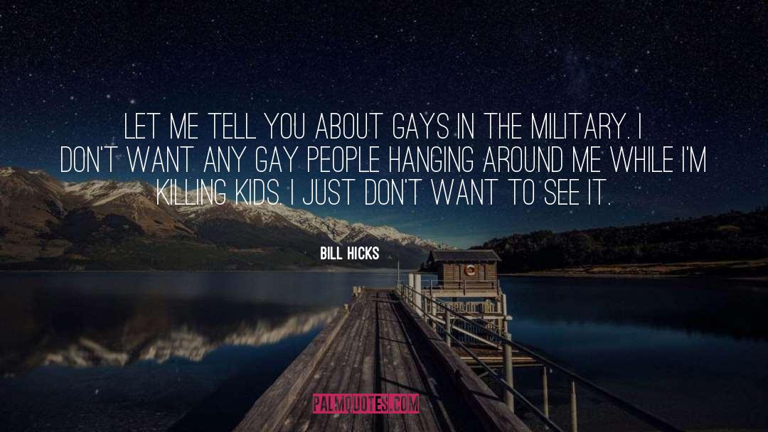 You Let Me Go quotes by Bill Hicks
