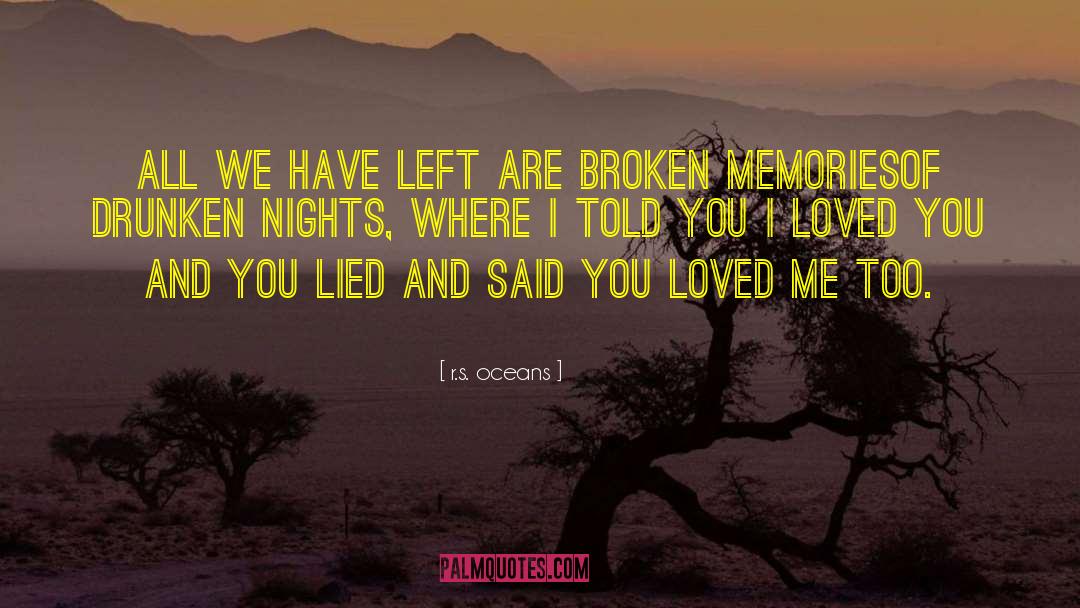 You Lied quotes by R.s. Oceans