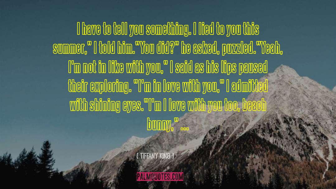 You Lied To Me quotes by Tiffany King