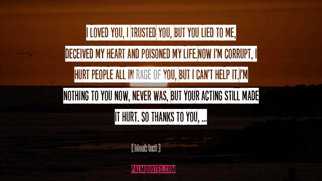 You Lied To Me quotes by Blank Text