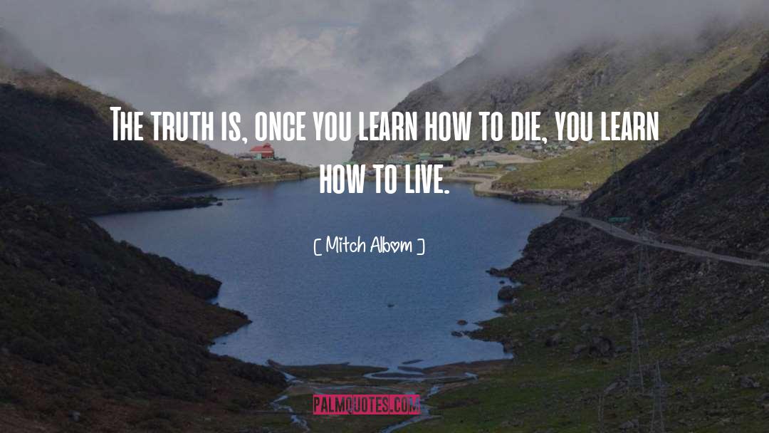 You Live You Learn quotes by Mitch Albom