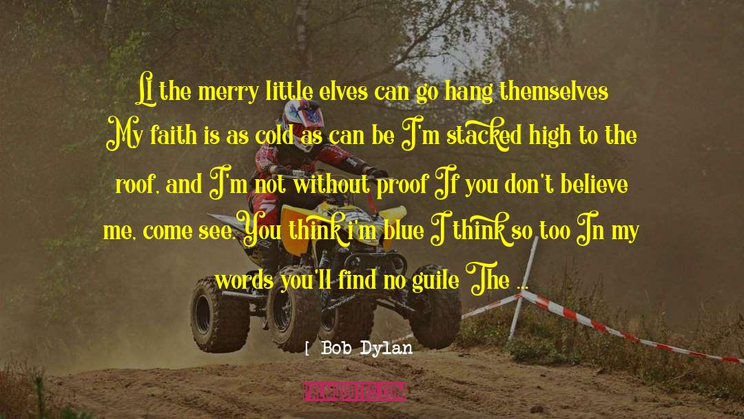 You Ll Be Okay quotes by Bob Dylan