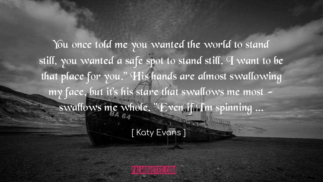 You Ll Be Safe Here quotes by Katy Evans