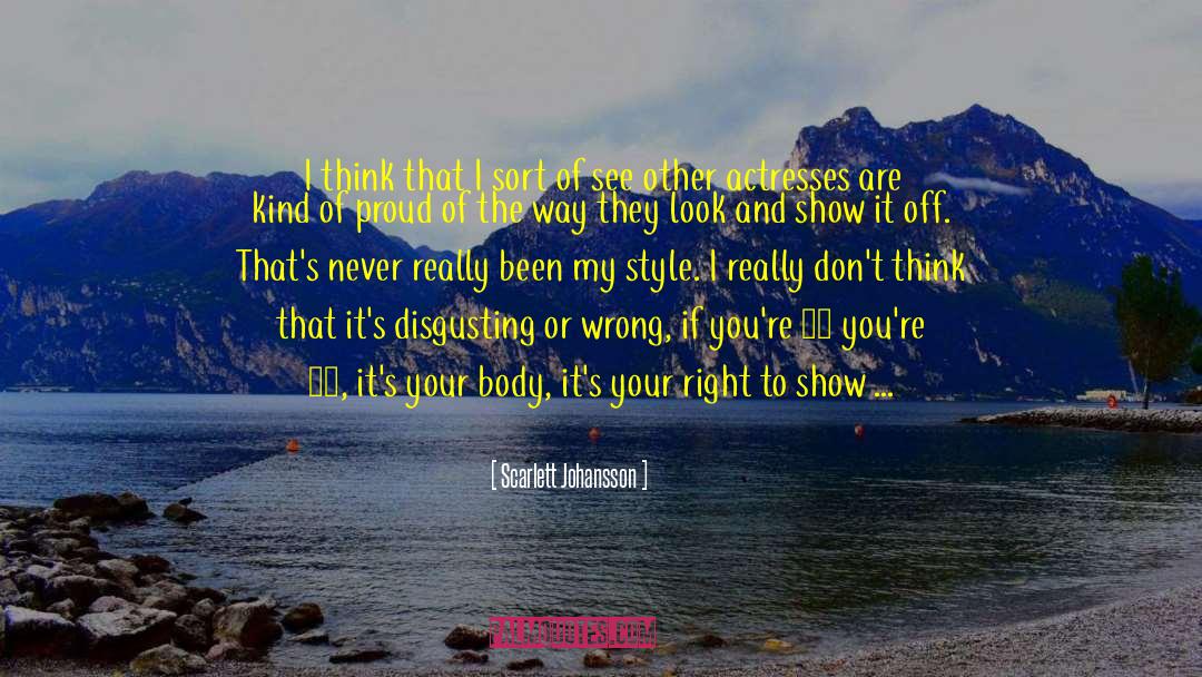 You Look Nice Today quotes by Scarlett Johansson