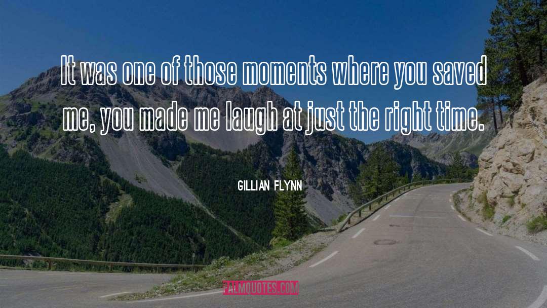You Made Me Laugh quotes by Gillian Flynn