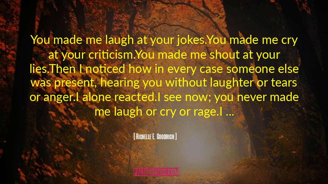 You Made Me Laugh quotes by Richelle E. Goodrich