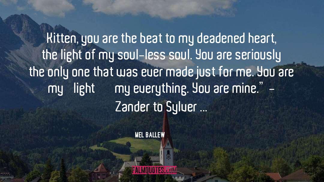 You Made Me Suffer quotes by Mel Ballew