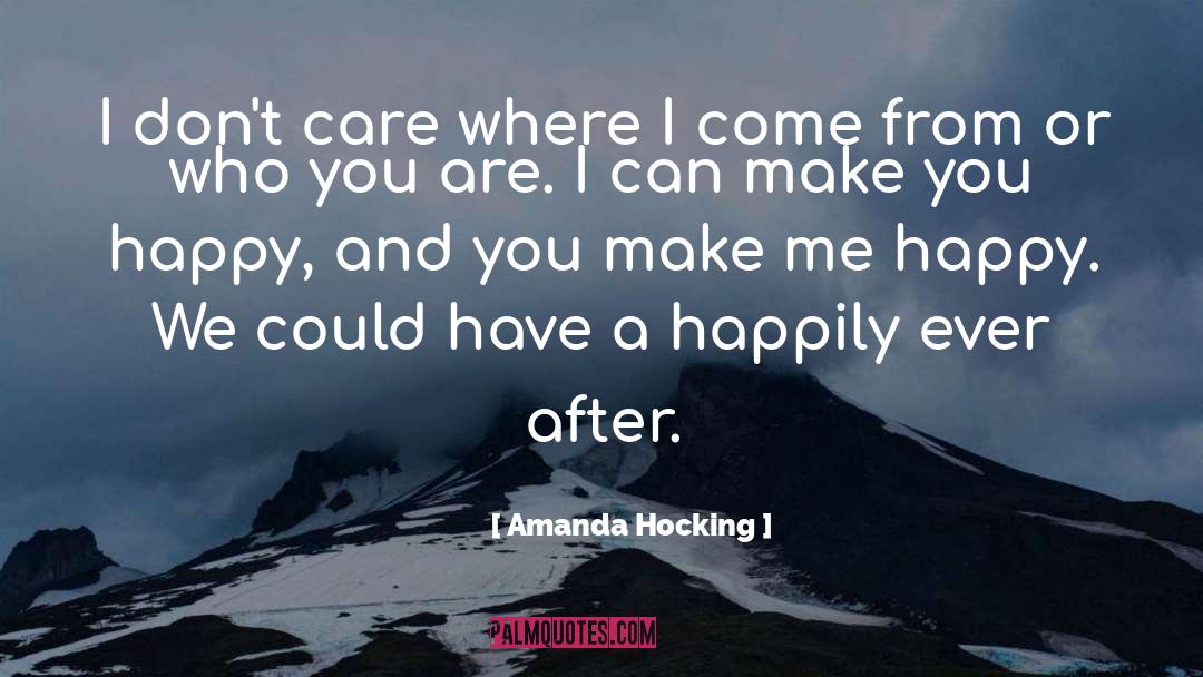 You Make Me Happy quotes by Amanda Hocking
