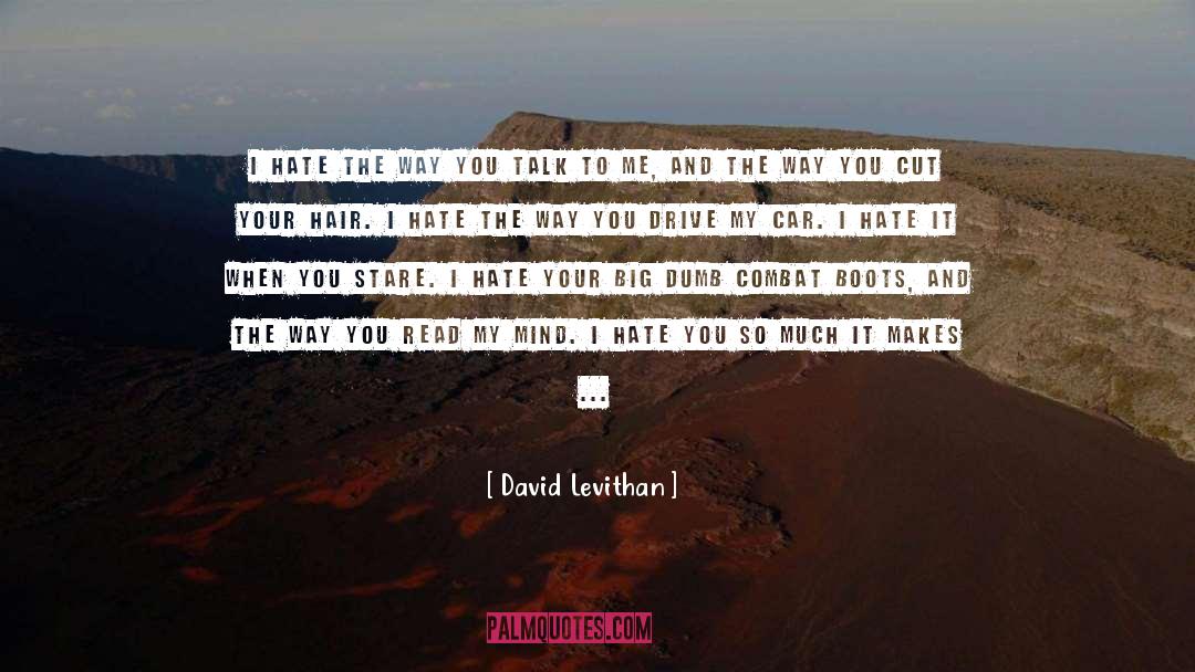 You Make Me Laugh quotes by David Levithan