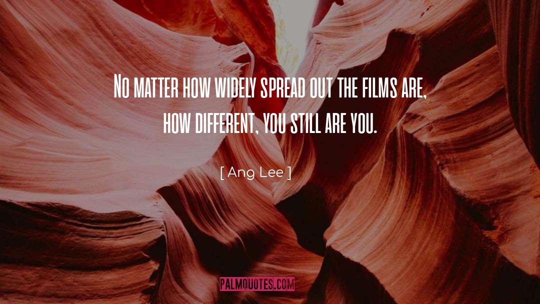 You Matter quotes by Ang Lee