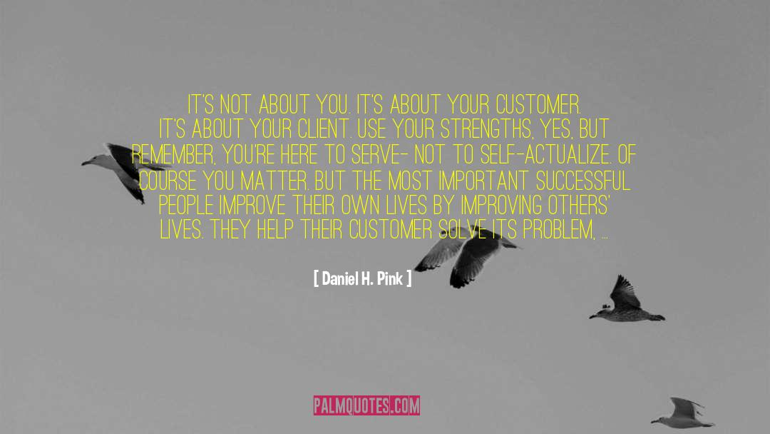 You Matter quotes by Daniel H. Pink