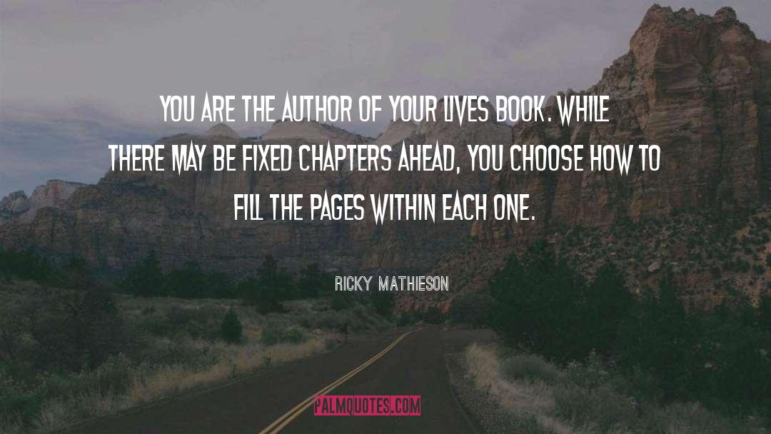 You May Be Far quotes by Ricky Mathieson