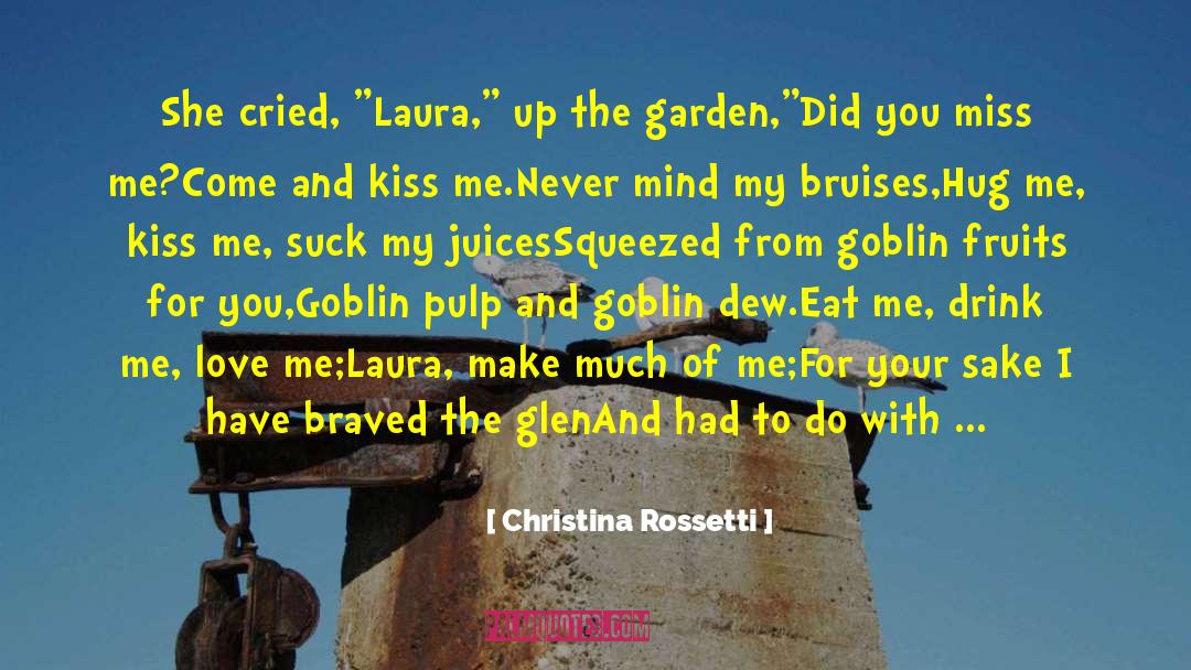 You Miss Me quotes by Christina Rossetti