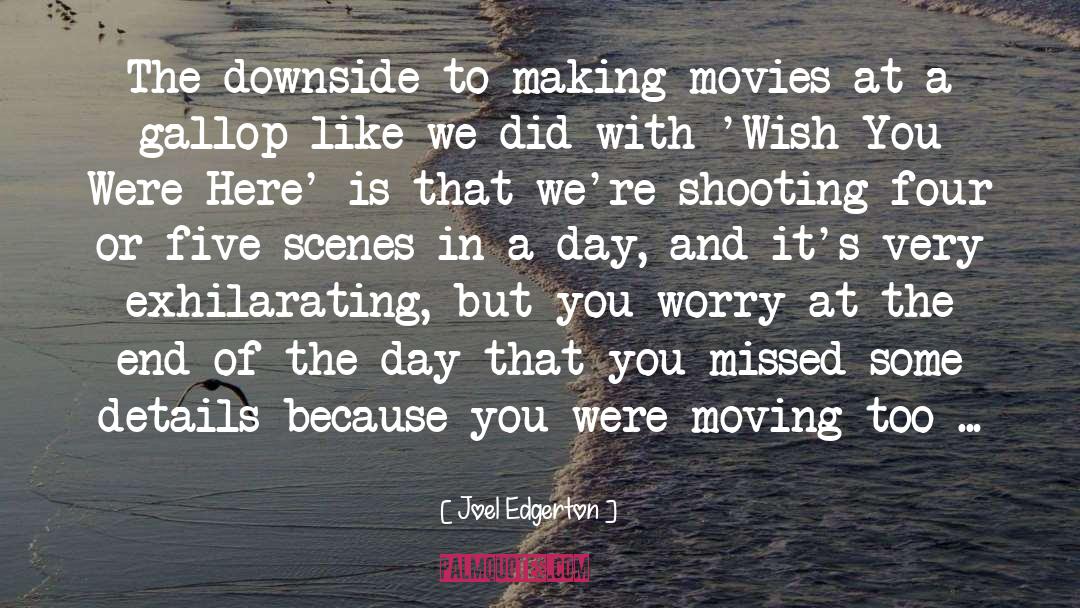 You Missed Someone quotes by Joel Edgerton