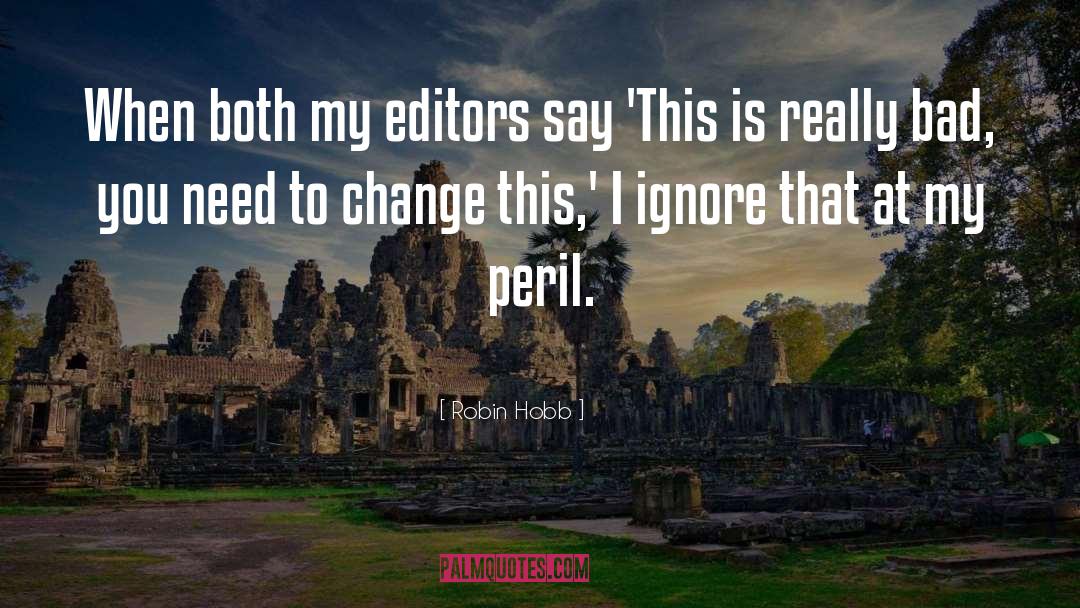 You Need To Change quotes by Robin Hobb