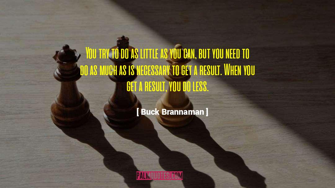 You Need To Try Harder quotes by Buck Brannaman