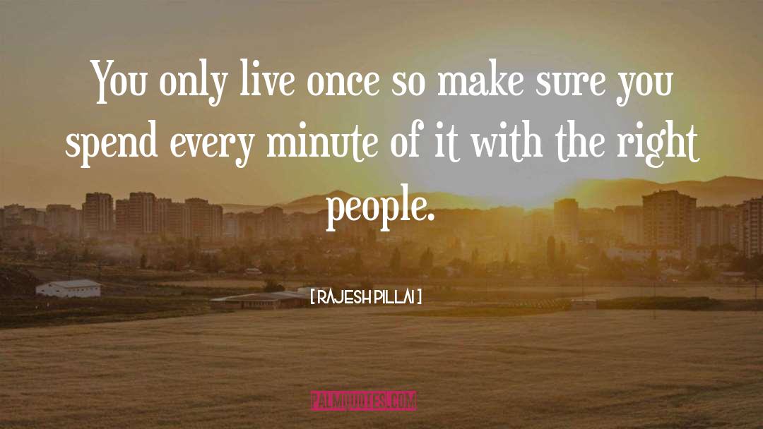 You Only Live Once quotes by Rajesh Pillai