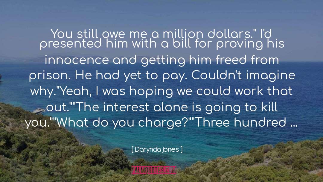 You Owe Me One quotes by Darynda Jones