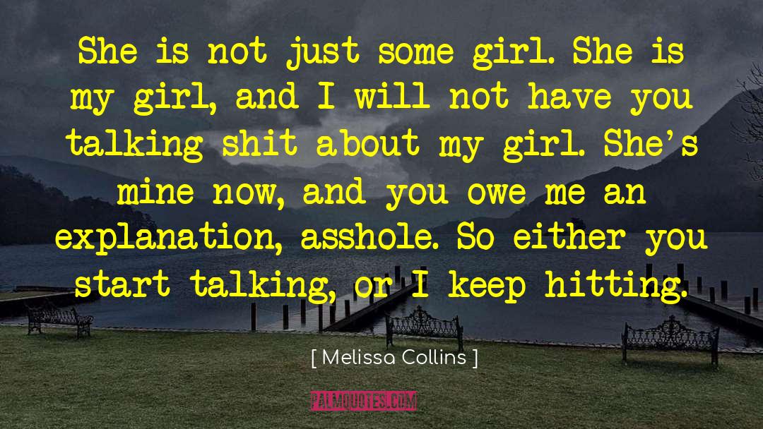 You Owe Me One quotes by Melissa Collins