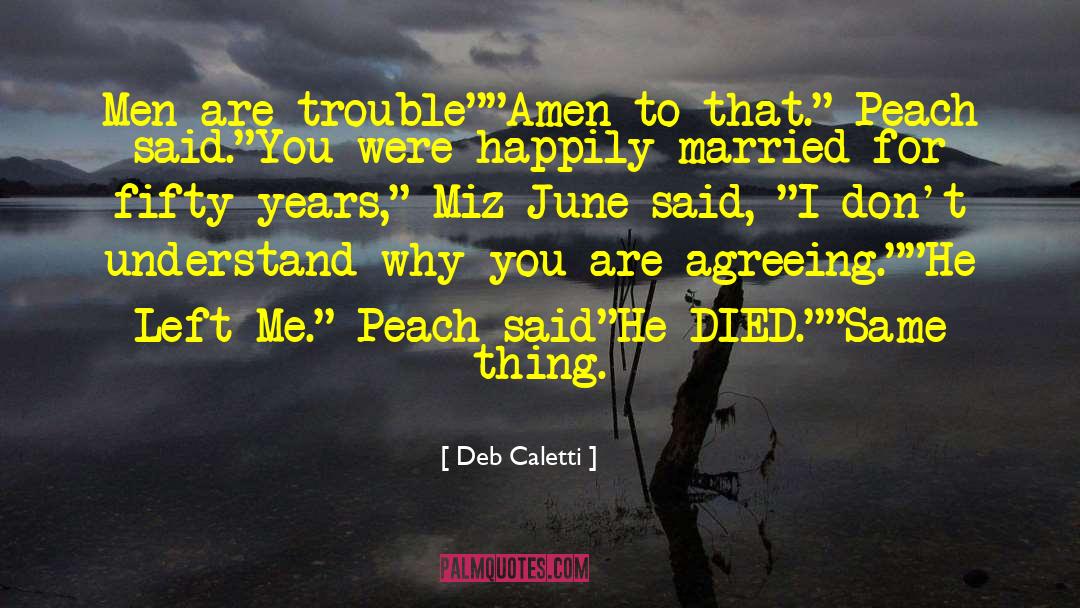 You Peach quotes by Deb Caletti