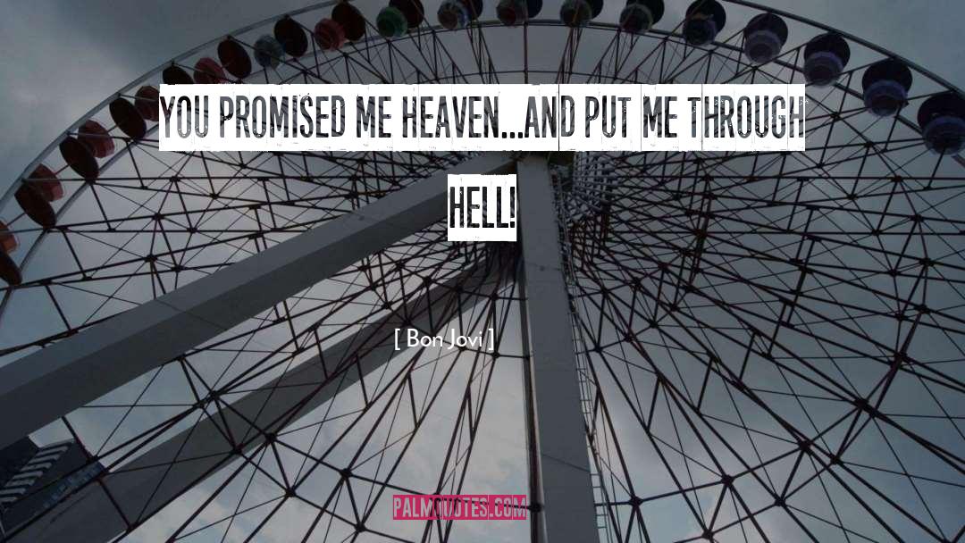 You Promised Me quotes by Bon Jovi
