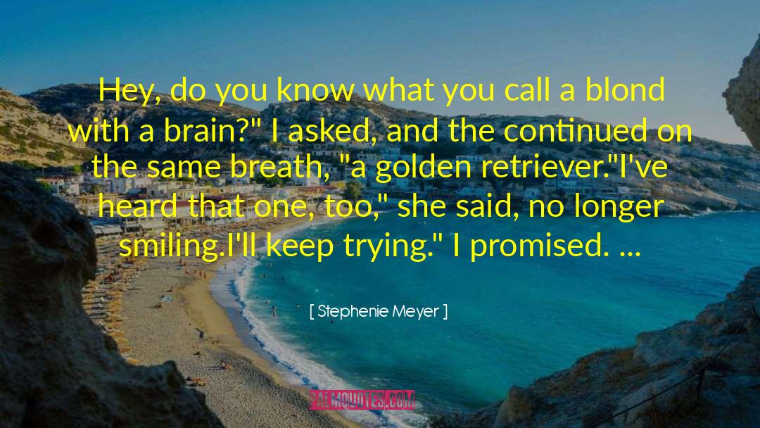 You Promised Me quotes by Stephenie Meyer