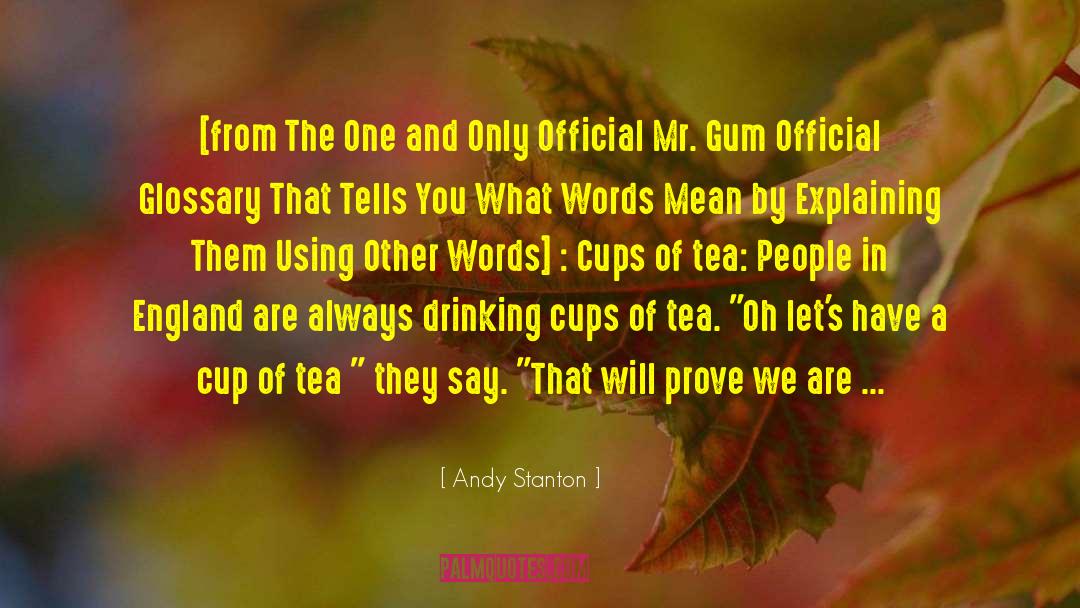 You Re A Bad Man quotes by Andy Stanton