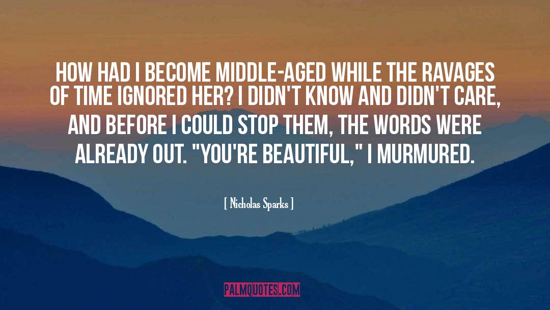 You Re Beautiful quotes by Nicholas Sparks