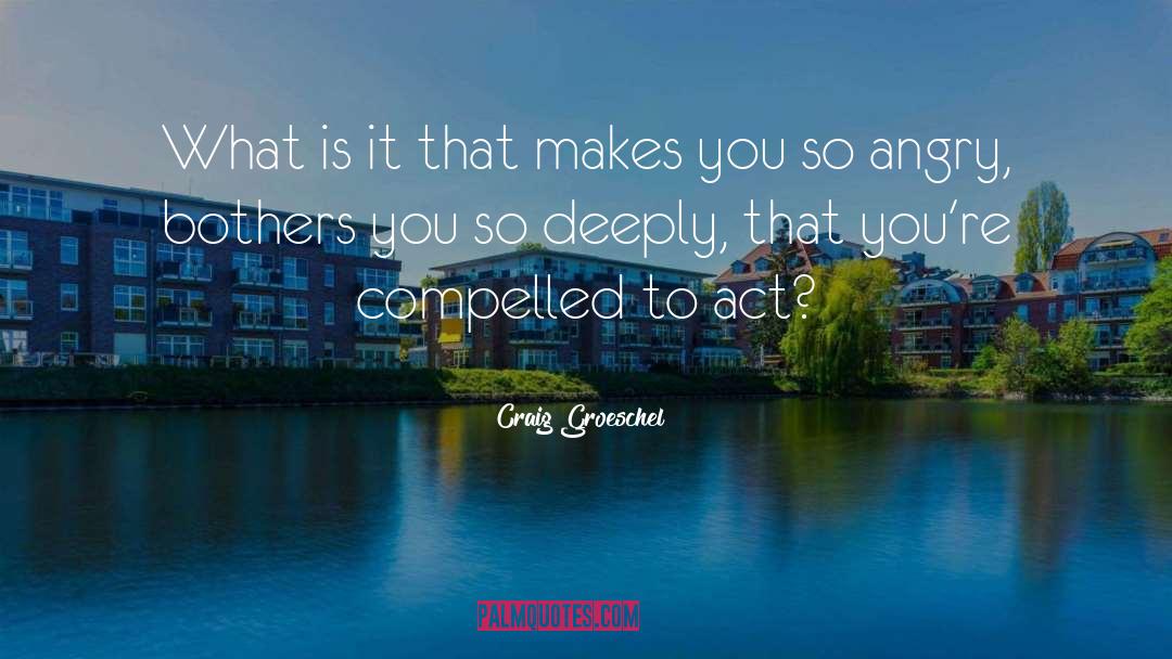 You Re quotes by Craig Groeschel