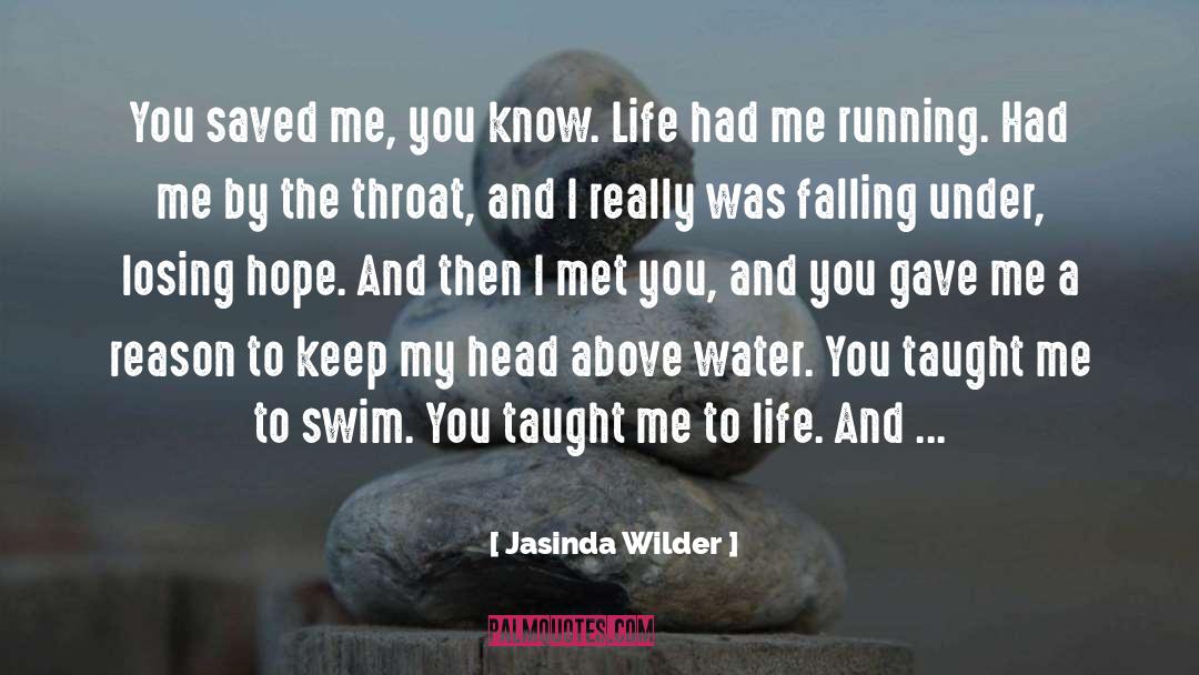 You Saved Me quotes by Jasinda Wilder