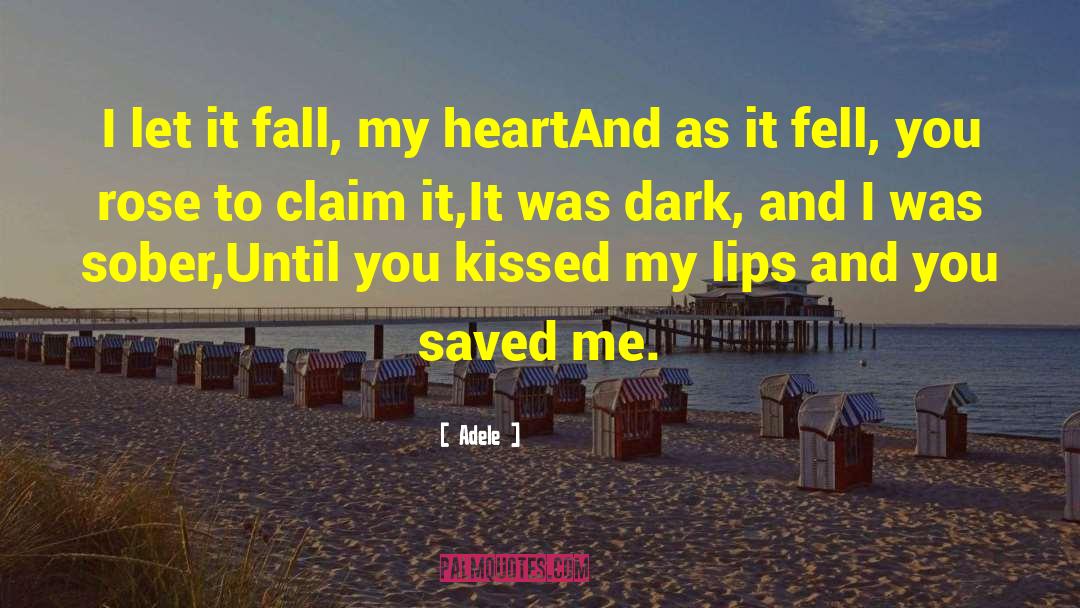 You Saved Me quotes by Adele