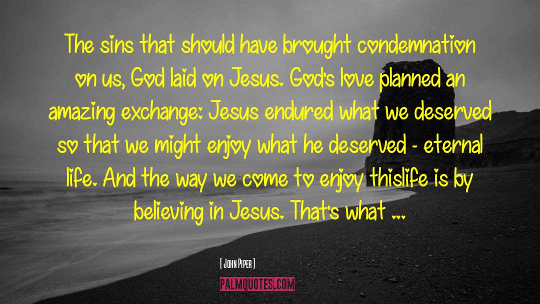 You Say I Changed quotes by John Piper