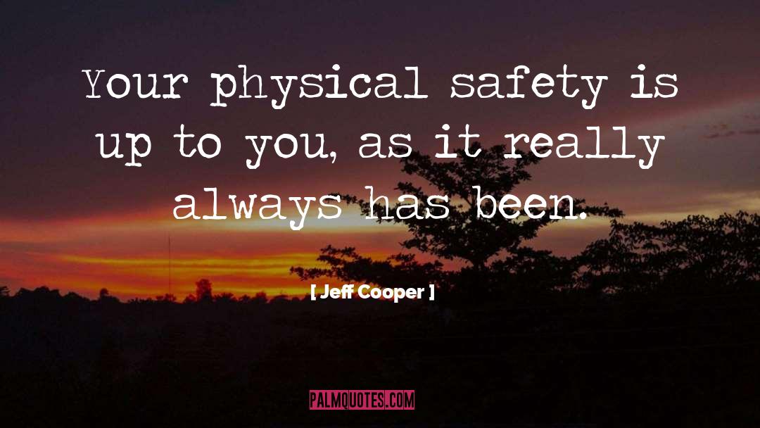 You Self quotes by Jeff Cooper