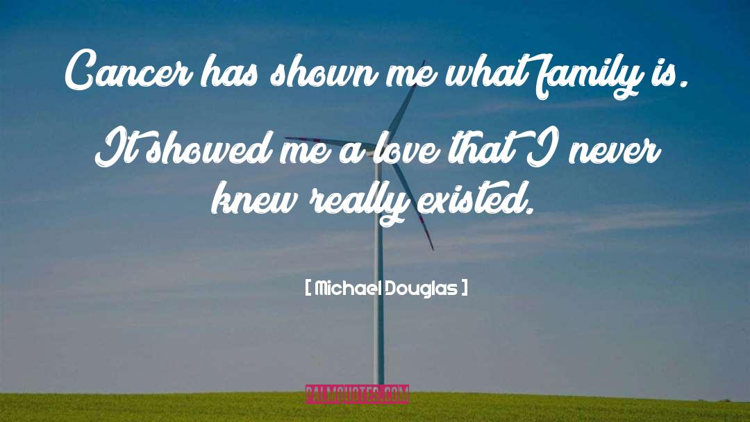 You Taught Me What Love Is quotes by Michael Douglas