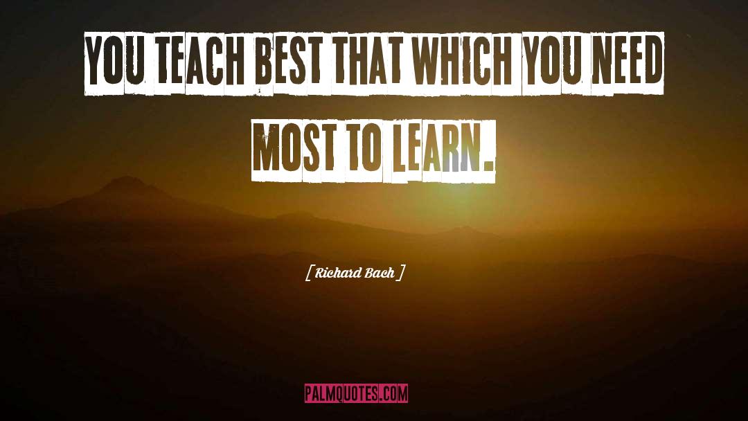 You Teach Best quotes by Richard Bach