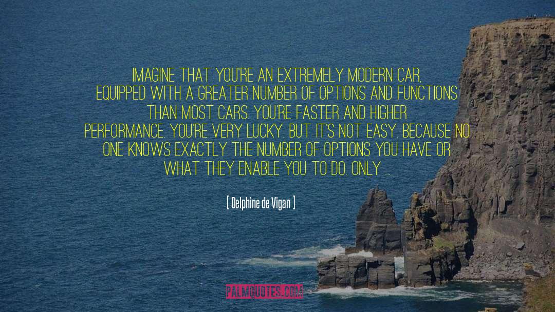 You Took The Easy Way Out quotes by Delphine De Vigan