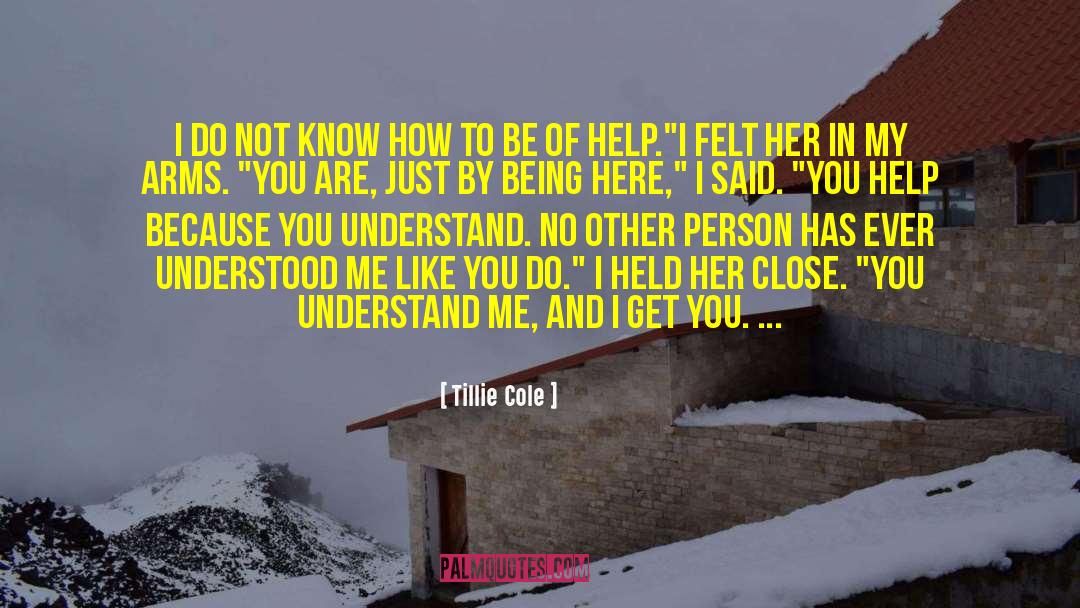 You Understand Me quotes by Tillie Cole