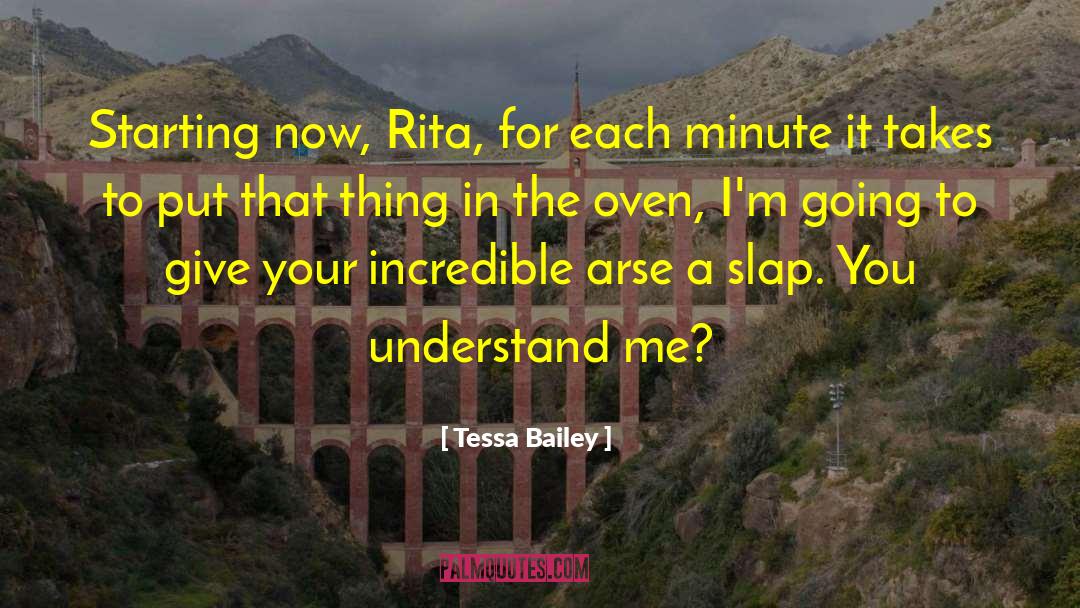 You Understand Me quotes by Tessa Bailey