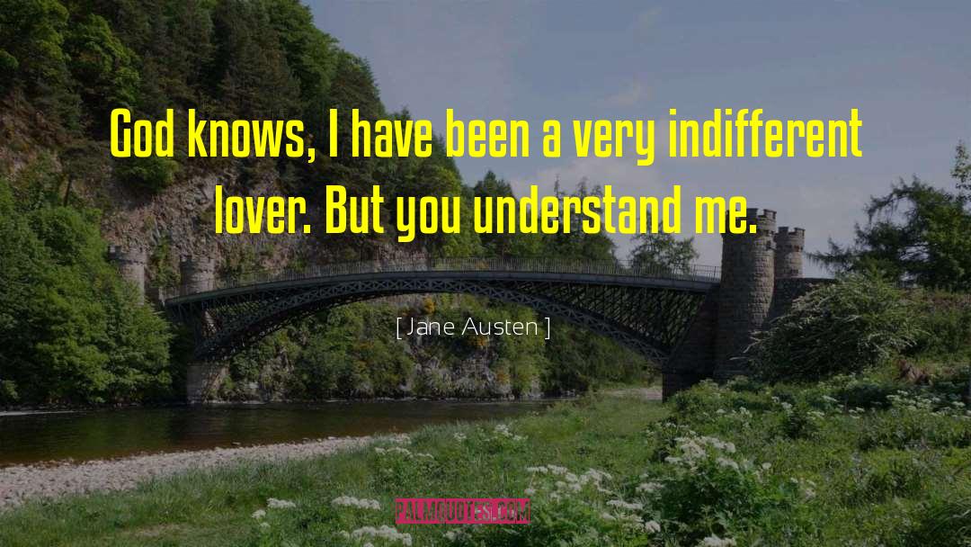 You Understand Me quotes by Jane Austen
