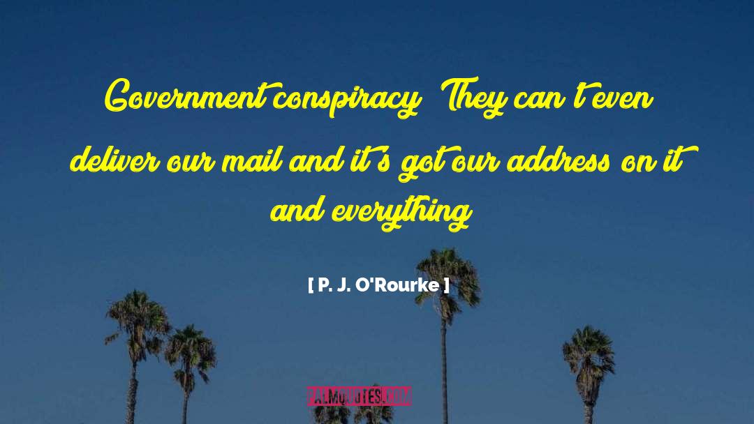 You Ve Got Mail quotes by P. J. O'Rourke