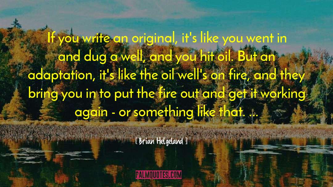 You Went Away quotes by Brian Helgeland