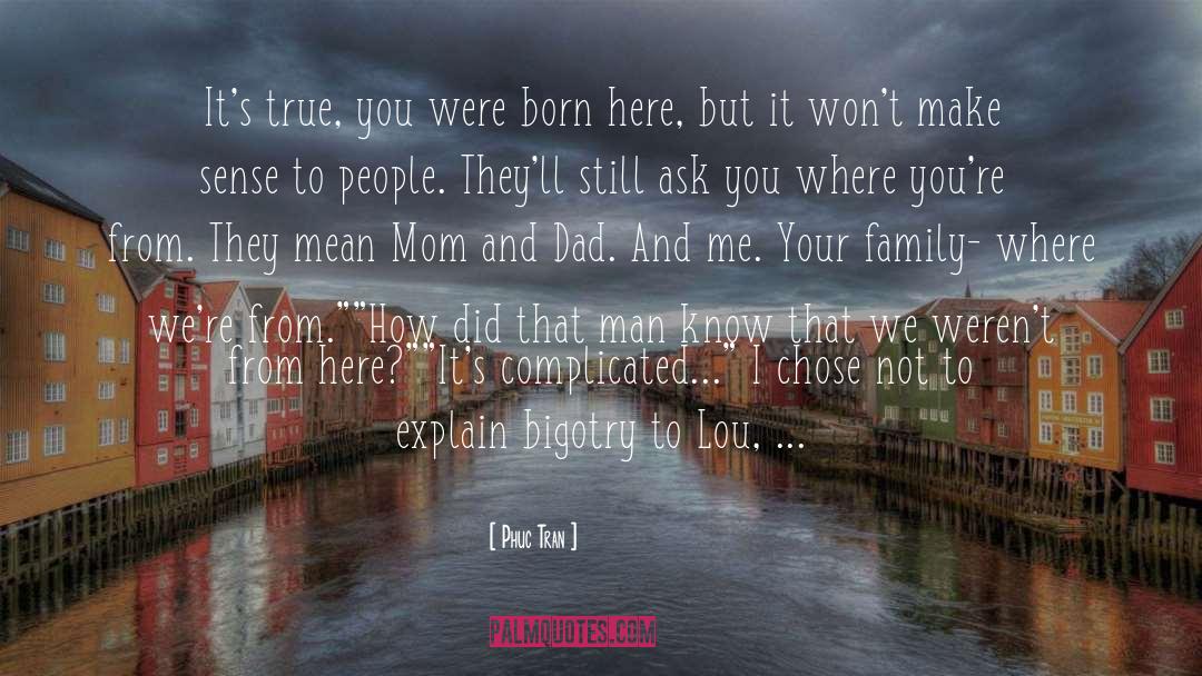 You Were Born Here quotes by Phuc Tran