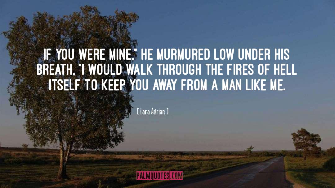 You Were Mine quotes by Lara Adrian