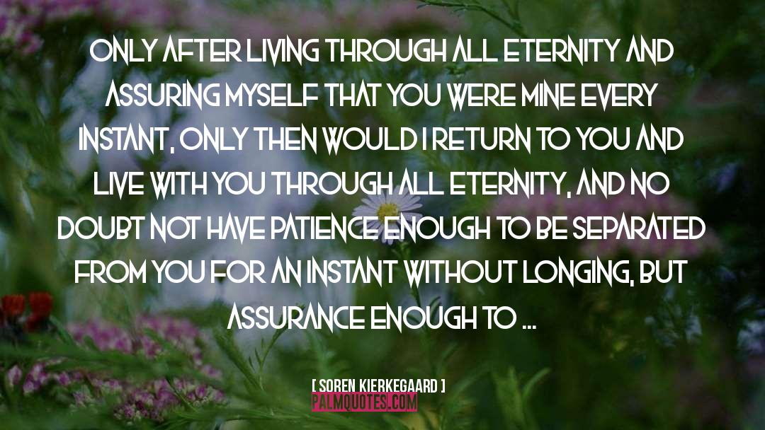 You Were Mine quotes by Soren Kierkegaard
