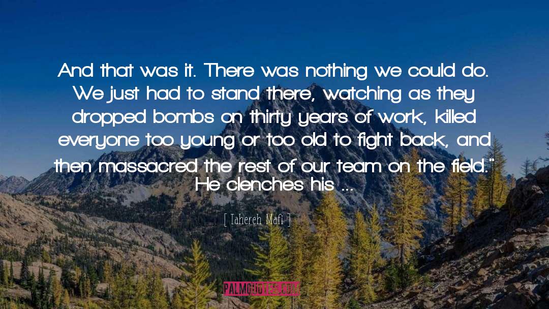 You Were Too Young To Die quotes by Tahereh Mafi