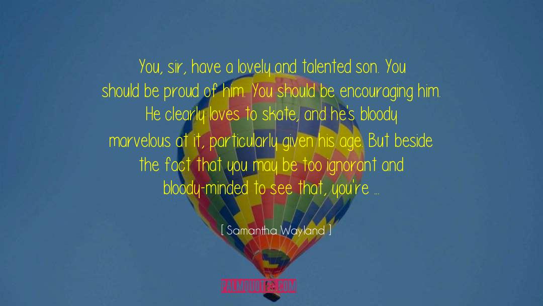 You Were Too Young To Die quotes by Samantha Wayland